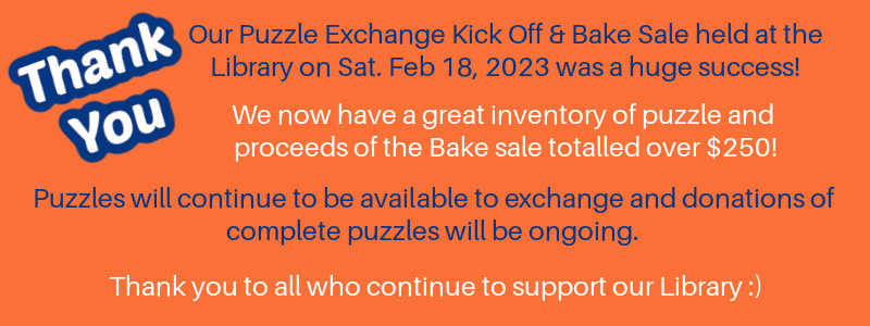 Feb 21_23-Puzzle Exchange Kick Off & Bake sale THANK YOU